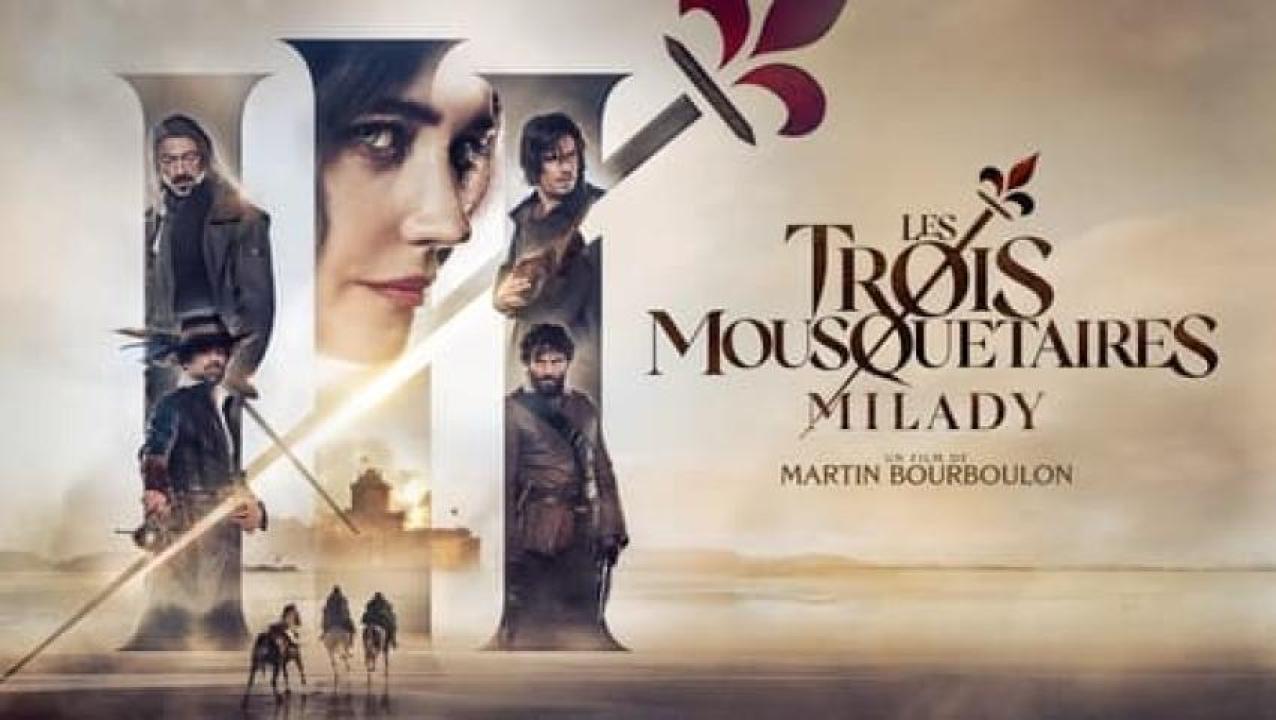 مشاهدة فيلم The Three Musketeers Part II Milady 2023 مترجم ايجي بست