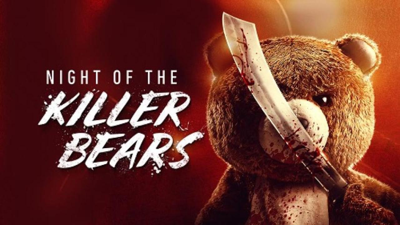 مشاهدة فيلم Night Of The Killer Bears 2022 مترجم ايجي بست