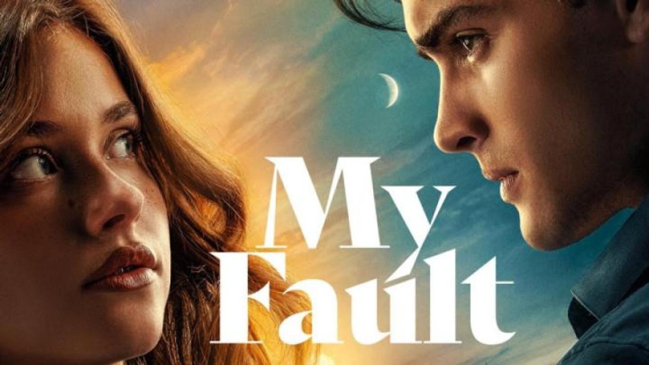 مشاهدة فيلم My Fault 2023 مترجم