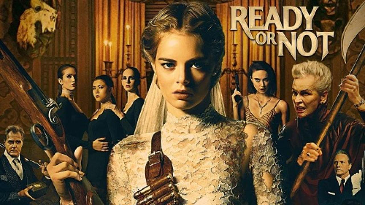 مشاهدة فيلم Ready or Not 2019 مترجم ايجي بست