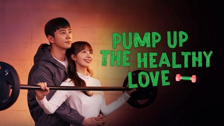 مسلسل Pump Up the Healthy Love مترجم ايجي بست