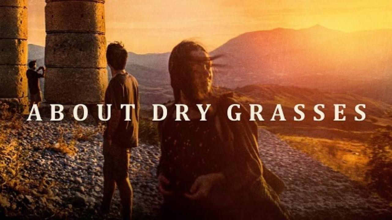 مشاهدة فيلم About Dry Grasses 2023 مترجم ايجي بست