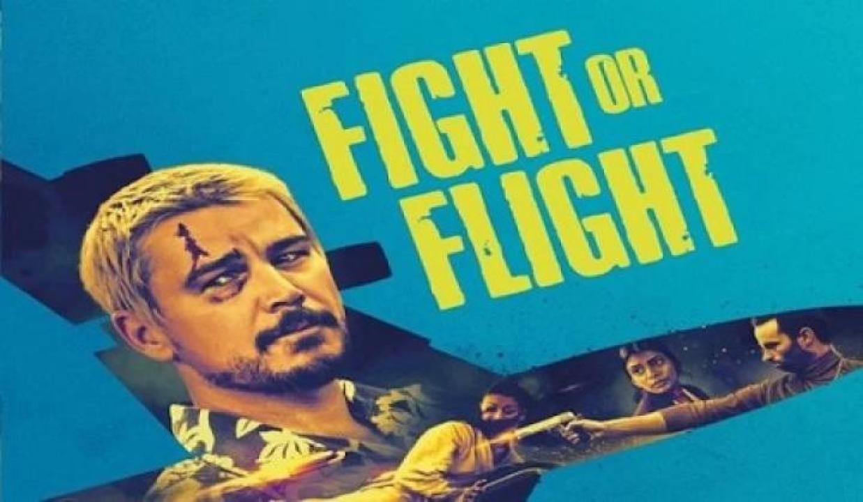 مشاهدة فيلم Fight or Flight 2025 مترجم ايجي بست