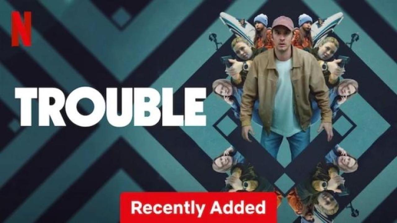 مشاهدة فيلم Trouble 2024 مترجم