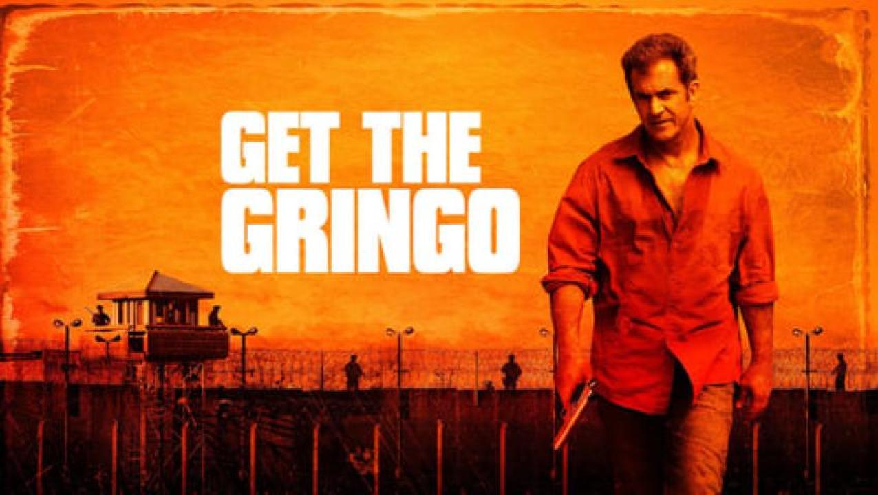 مشاهدة فيلم Get the Gringo 2012 مترجم ايجي بست