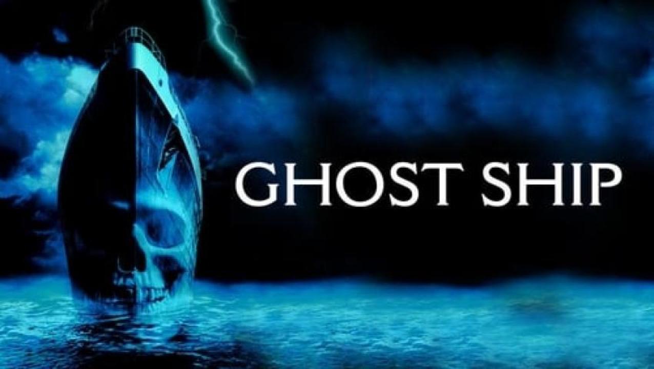 مشاهدة فيلم Ghost Ship 2002 مترجم ايجي بست