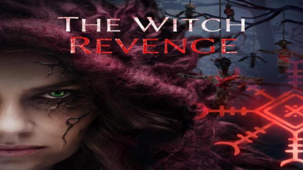 مشاهدة فيلم The Witch Revenge 2024 مترجم ايجي بست