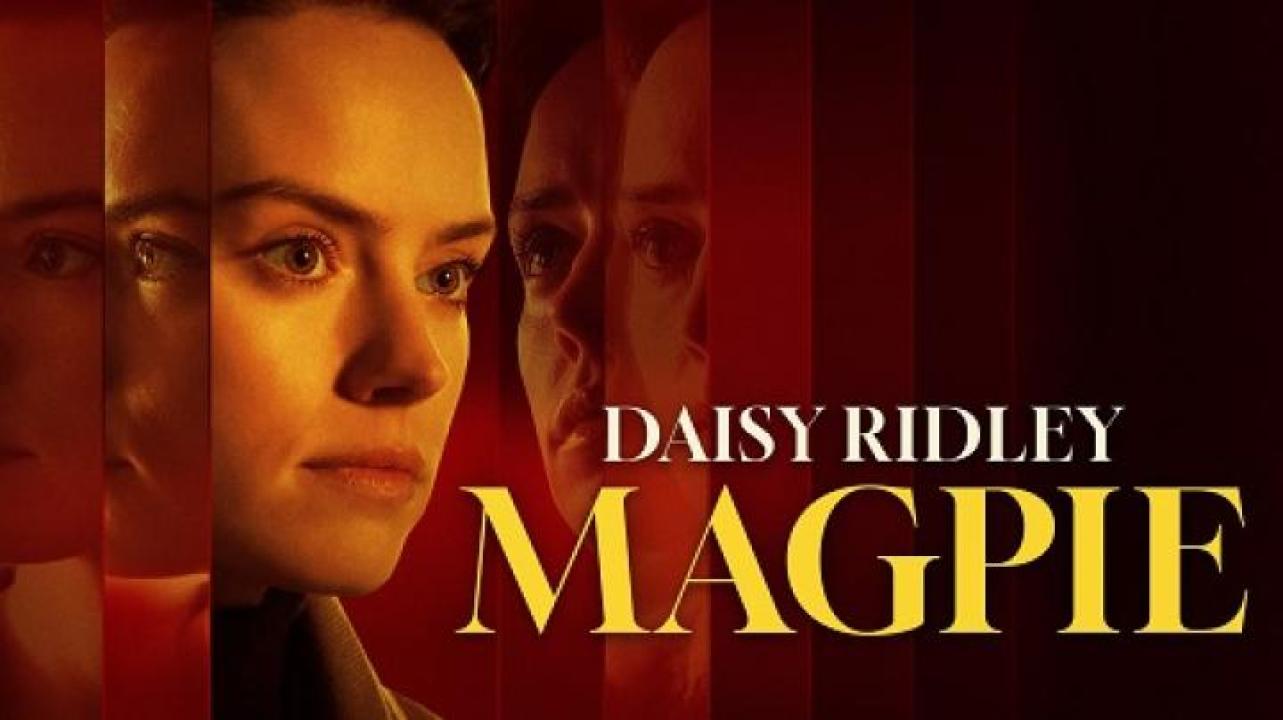 مشاهدة فيلم Magpie 2024 مترجم ايجي بست