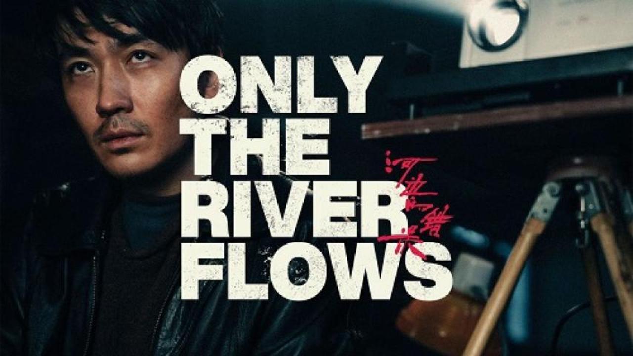 مشاهدة فيلم Only the River Flows 2023 مترجم ايجي بست