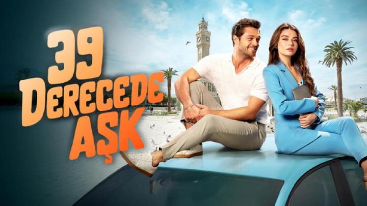 مشاهدة فيلم 39 Derecede Ask 2024 مترجم ايجي بست