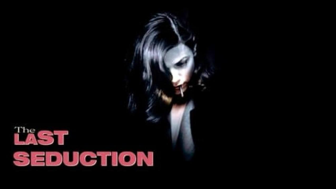 مشاهدة فيلم The Last Seduction 1994 مترجم ايجي بست