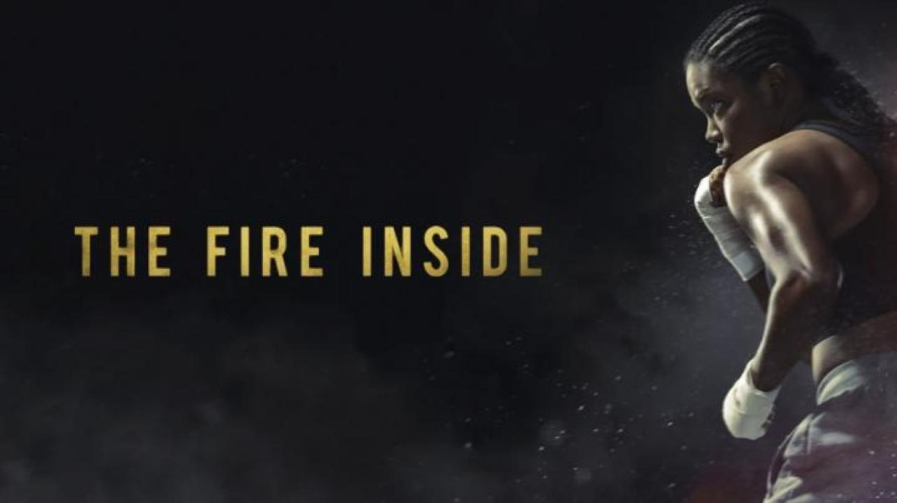 مشاهدة فيلم The Fire Inside 2024 مترجم ايجي بست