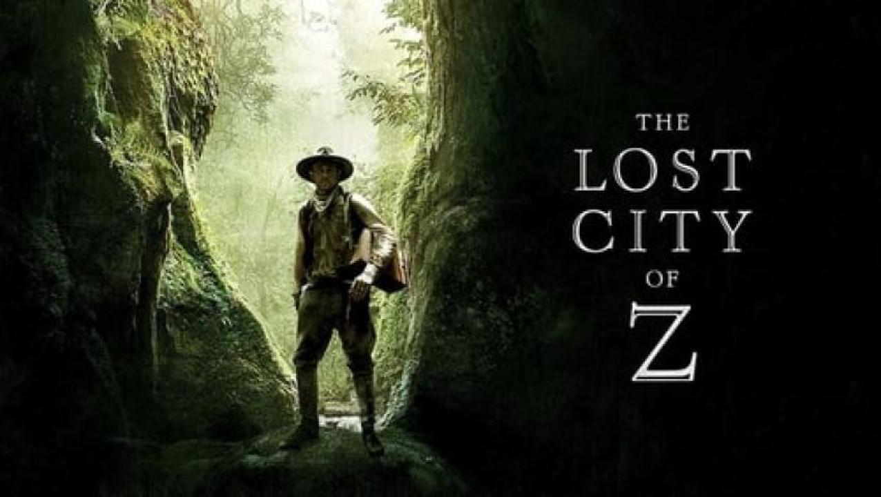 مشاهدة فيلم The Lost City of Z 2016 مترجم ايجي بست