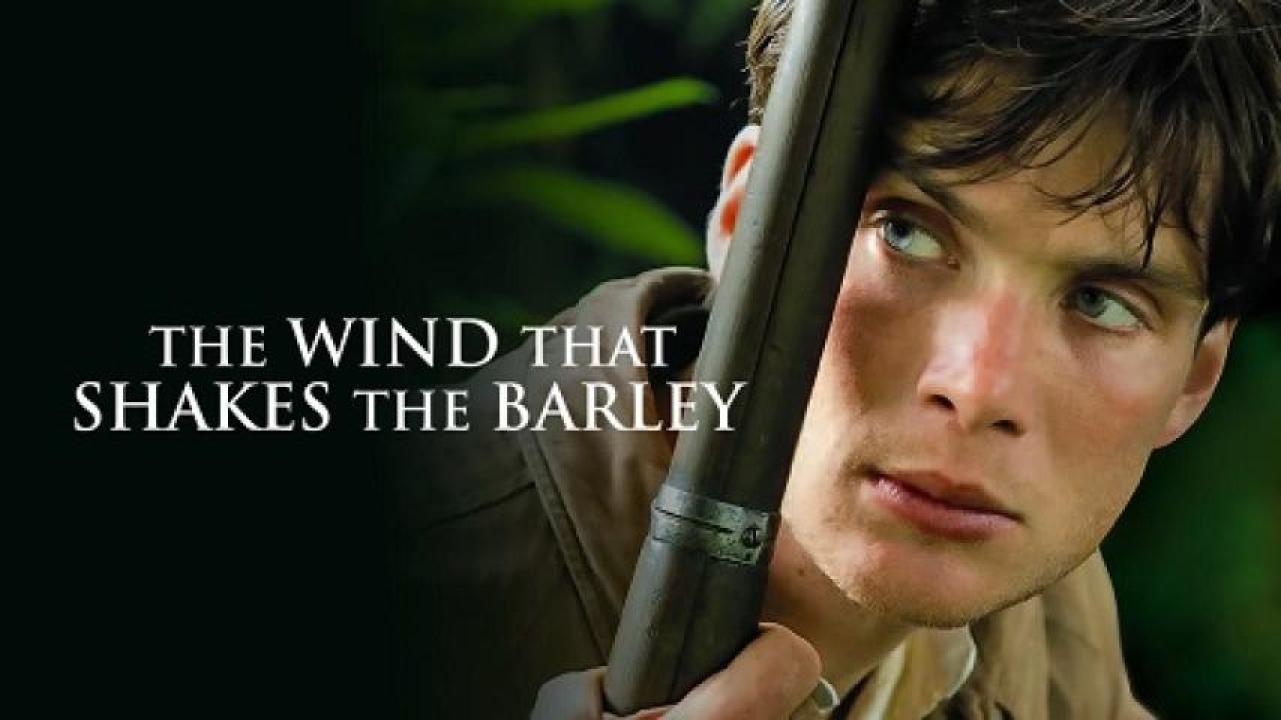 مشاهدة فيلم The Wind that Shakes the Barley 2006 مترجم ايجي بست